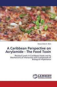 bokomslag A Caribbean Perspective on Acrylamide - The Food Toxin