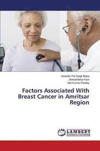 bokomslag Factors Associated With Breast Cancer in Amritsar Region