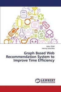 bokomslag Graph Based Web Recommendation System to Improve Time Efficiency