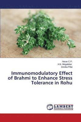 Immunomodulatory Effect of Brahmi to Enhance Stress Tolerance in Rohu 1