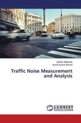 Traffic Noise Measurement and Analysis 1