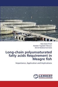 bokomslag Long-chain polyunsaturated fatty acids Requirement in Meagre fish