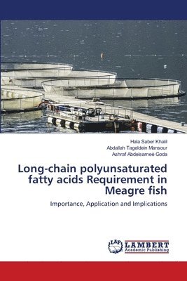 Long-chain polyunsaturated fatty acids Requirement in Meagre fish 1