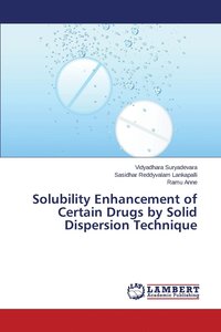 bokomslag Solubility Enhancement of Certain Drugs by Solid Dispersion Technique