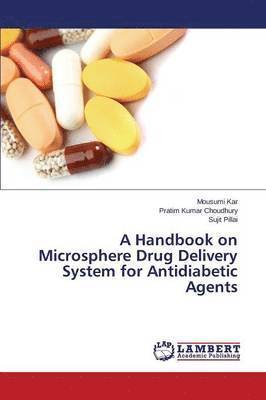A Handbook on Microsphere Drug Delivery System for Antidiabetic Agents 1