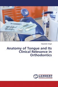 bokomslag Anatomy of Tongue and Its Clinical Relevance in Orthodontics