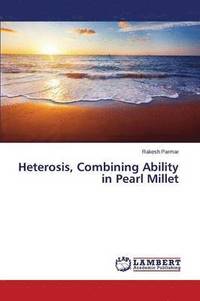 bokomslag Heterosis, Combining Ability in Pearl Millet