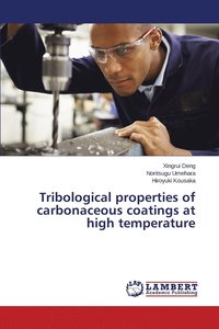 bokomslag Tribological properties of carbonaceous coatings at high temperature