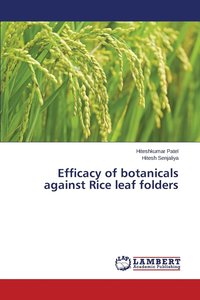 bokomslag Efficacy of botanicals against Rice leaf folders