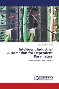 bokomslag Intelligent Industrial Automation for Dependent Parameters