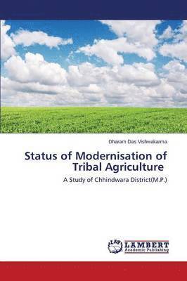 Status of Modernisation of Tribal Agriculture 1