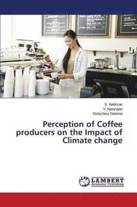 bokomslag Perception of Coffee producers on the Impact of Climate change