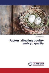 bokomslag Factors affecting poultry embryo quality