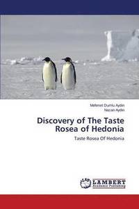 bokomslag Discovery of The Taste Rosea of Hedonia