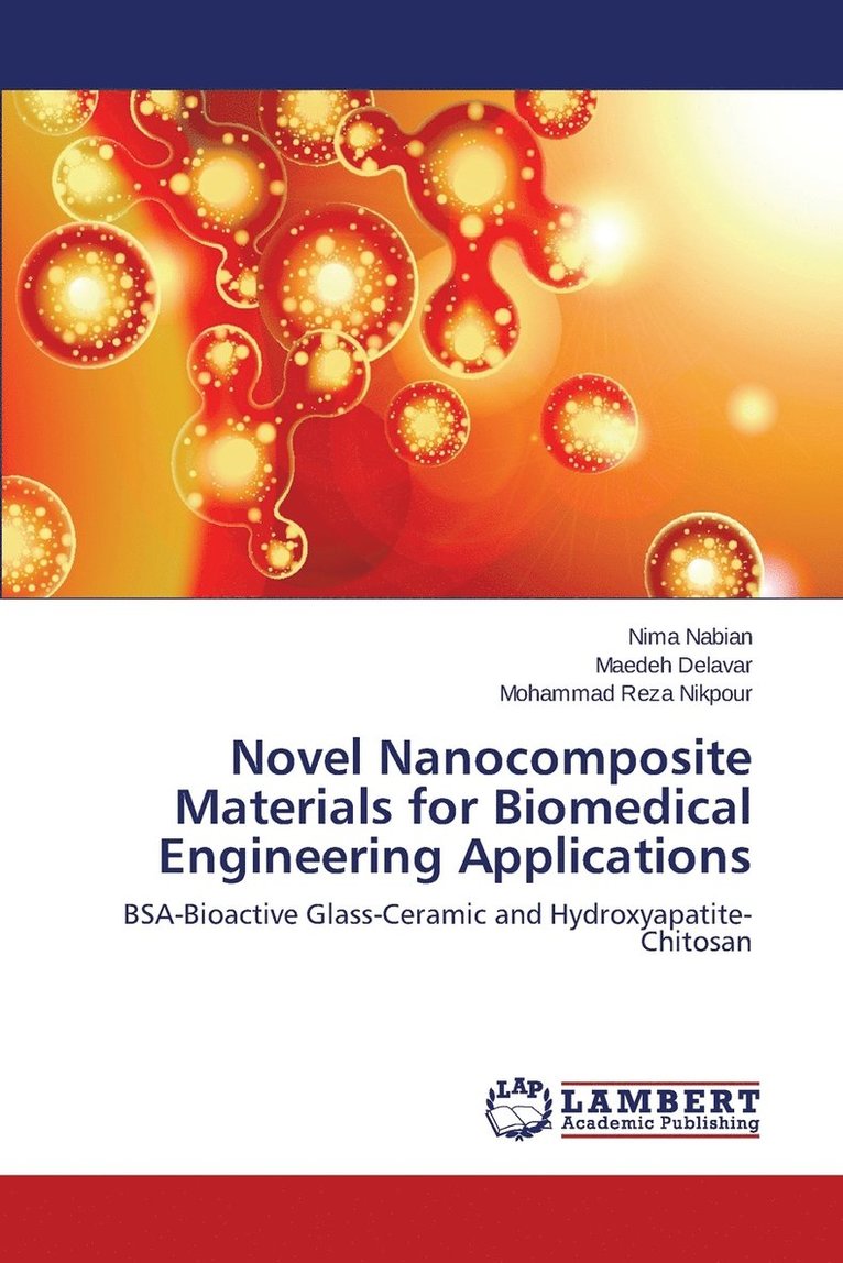 Novel Nanocomposite Materials for Biomedical Engineering Applications 1