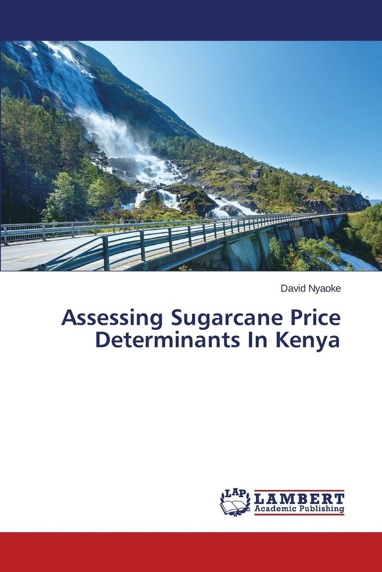 Assessing Sugarcane Price Determinants In Kenya 1