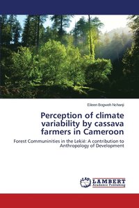 bokomslag Perception of climate variability by cassava farmers in Cameroon