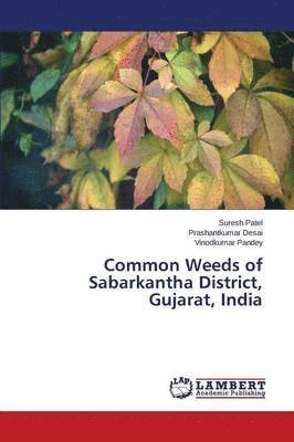 bokomslag Common Weeds of Sabarkantha District, Gujarat, India