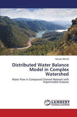 Distributed Water Balance Model in Complex Watershed 1