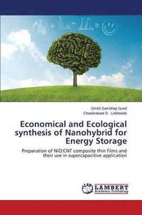 bokomslag Economical and Ecological synthesis of Nanohybrid for Energy Storage