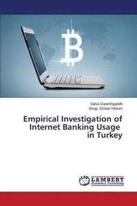 bokomslag Empirical Investigation of Internet Banking Usage in Turkey