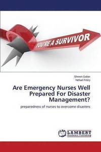bokomslag Are Emergency Nurses Well Prepared For Disaster Management?