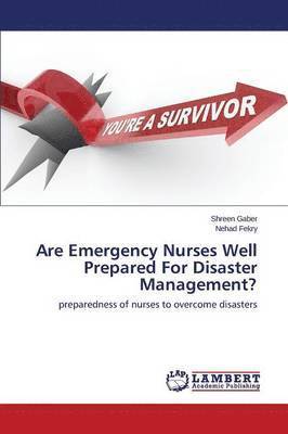 Are Emergency Nurses Well Prepared For Disaster Management? 1