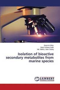 bokomslag Isolation of bioactive secondary metabolites from marine species