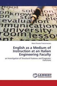 bokomslag English as a Medium of Instruction at an Italian Engineering Faculty