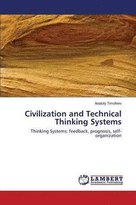 bokomslag Civilization and Technical Thinking Systems