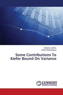 Some Contributions To Kiefer Bound On Variance 1