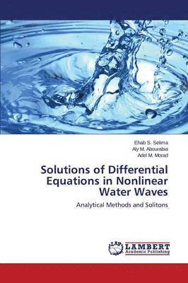 Solutions of Differential Equations in Nonlinear Water Waves 1