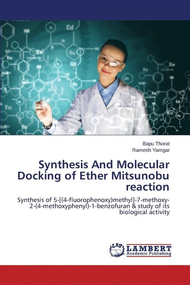 bokomslag Synthesis And Molecular Docking of Ether Mitsunobu reaction