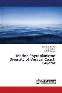 bokomslag Marine Phytoplankton Diversity of Veraval Coast, Gujarat