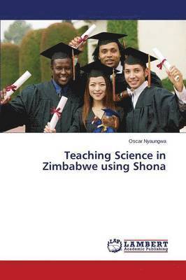 Teaching Science in Zimbabwe using Shona 1