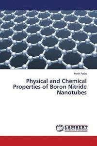 bokomslag Physical and Chemical Properties of Boron Nitride Nanotubes
