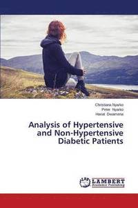 bokomslag Analysis of Hypertensive and Non-Hypertensive Diabetic Patients
