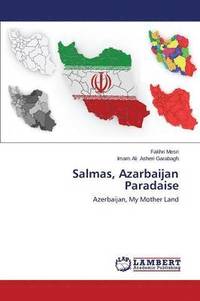 bokomslag Salmas, Azarbaijan Paradaise