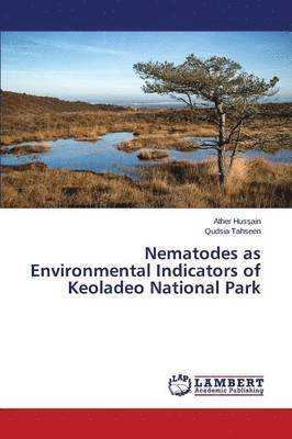 Nematodes as Environmental Indicators of Keoladeo National Park 1