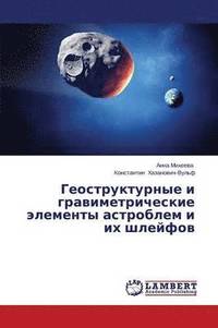 bokomslag Geostrukturnye i gravimetricheskie elementy astroblem i ikh shleyfov