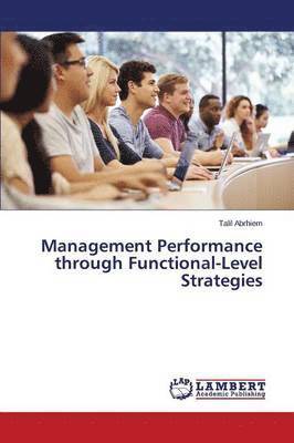 bokomslag Management Performance through Functional-Level Strategies