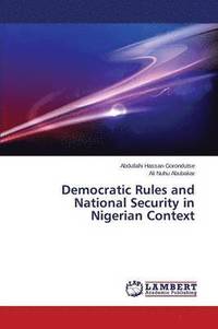 bokomslag Democratic Rules and National Security in Nigerian Context
