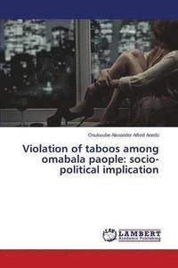 bokomslag Violation of taboos among omabala paople