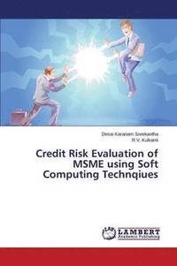 bokomslag Credit Risk Evaluation of MSME using Soft Computing Technqiues