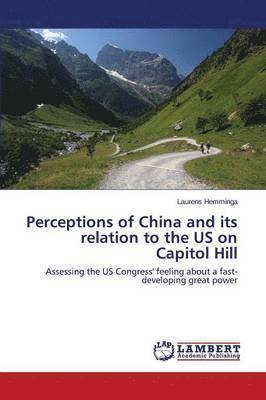 Perceptions of China and its relation to the US on Capitol Hill 1