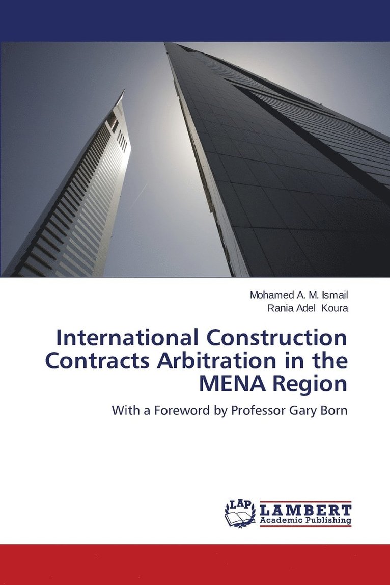 International Construction Contracts Arbitration in the MENA Region 1