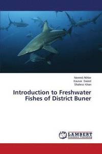 bokomslag Introduction to Freshwater Fishes of District Buner