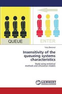 bokomslag Insensitivity of the queueing systems characteristics