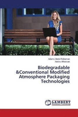 Biodegradable &Conventional Modified Atmosphere Packaging Technologies 1