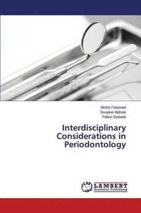 bokomslag Interdisciplinary Considerations in Periodontology